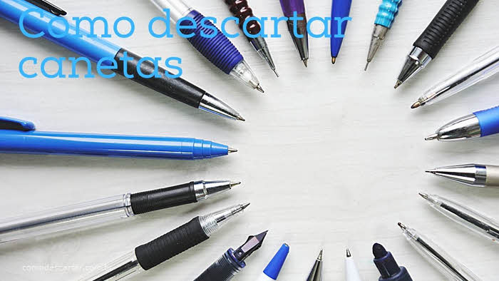Maneiras de descartar canetas e lápis usados