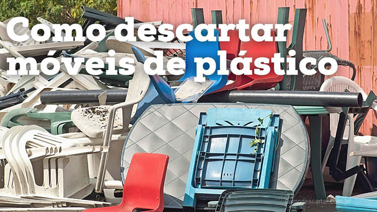 Como descartar móveis de plástico